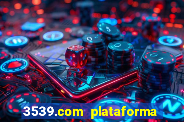 3539.com plataforma de jogos